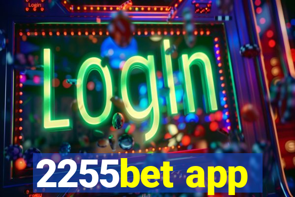 2255bet app